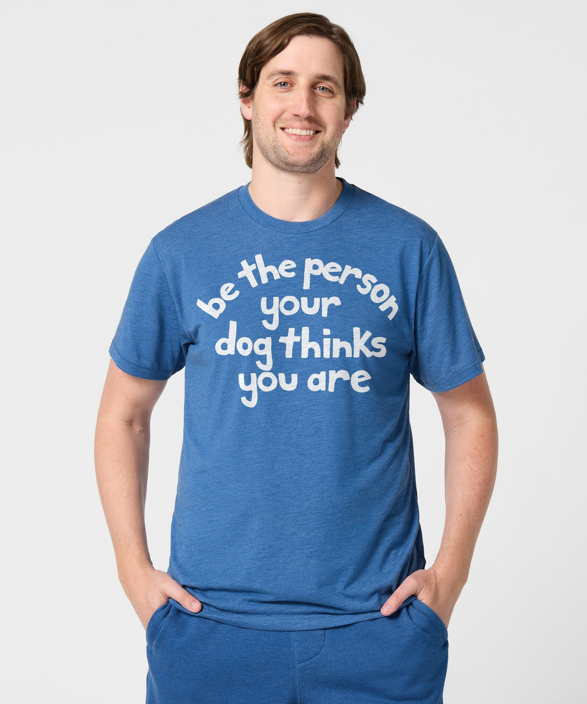 Be The Person Your Dog Thinks You Are product image 3
