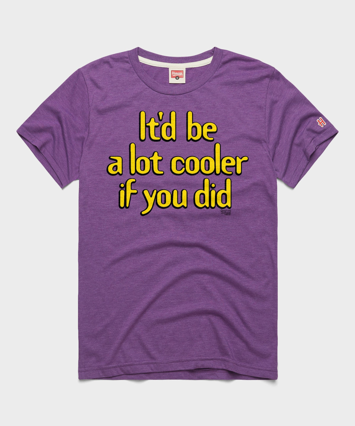 It'd Be A Lot Cooler If You Did product image 1