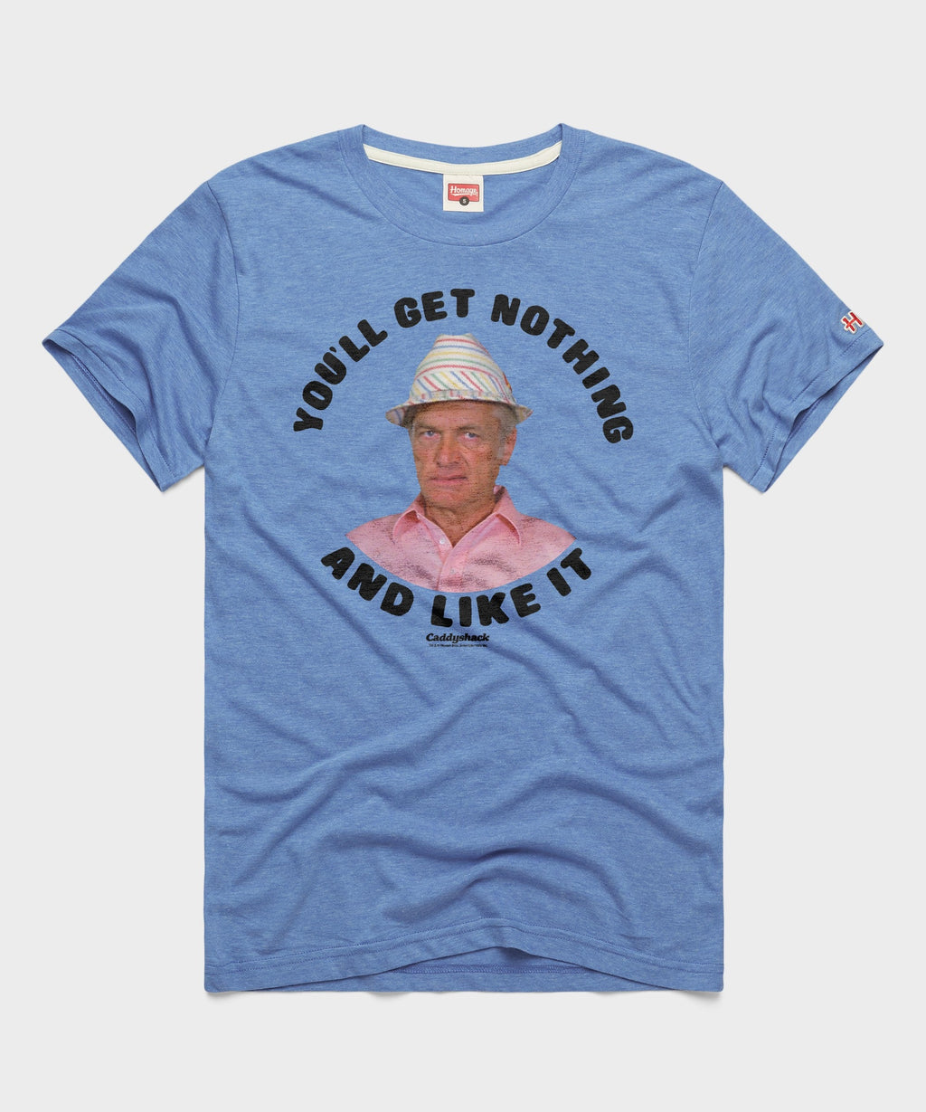 You'll Get Nothing And Like It Caddyshack product image 1